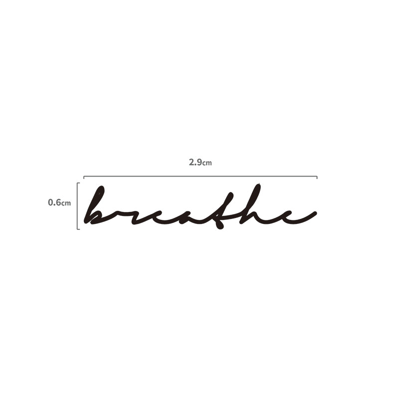 Breathe Schriftzug Temporäres Tattoo Größenangabe