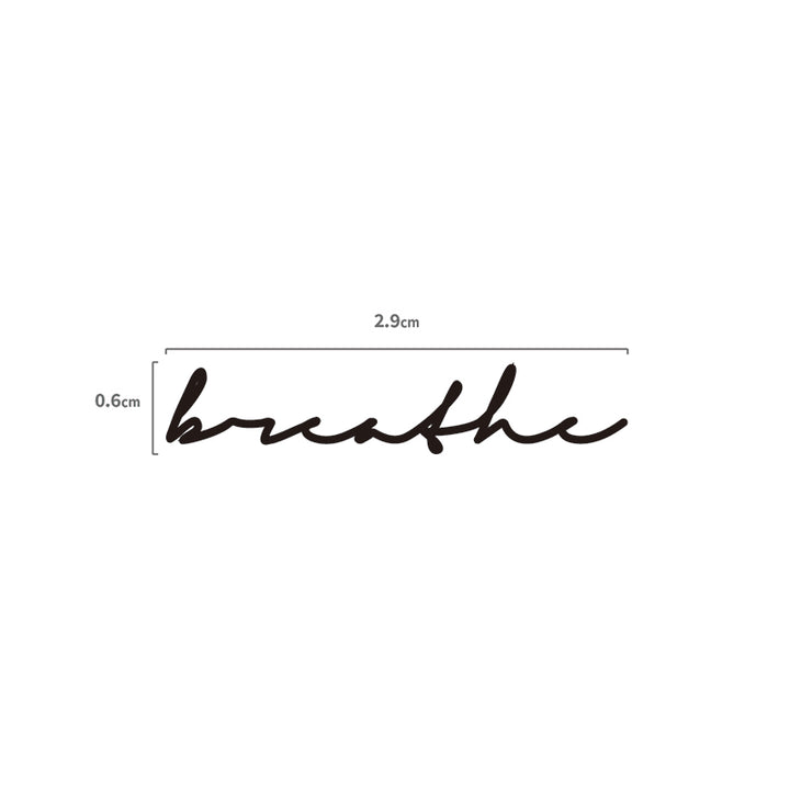 Breathe Schriftzug Temporäres Tattoo Größenangabe