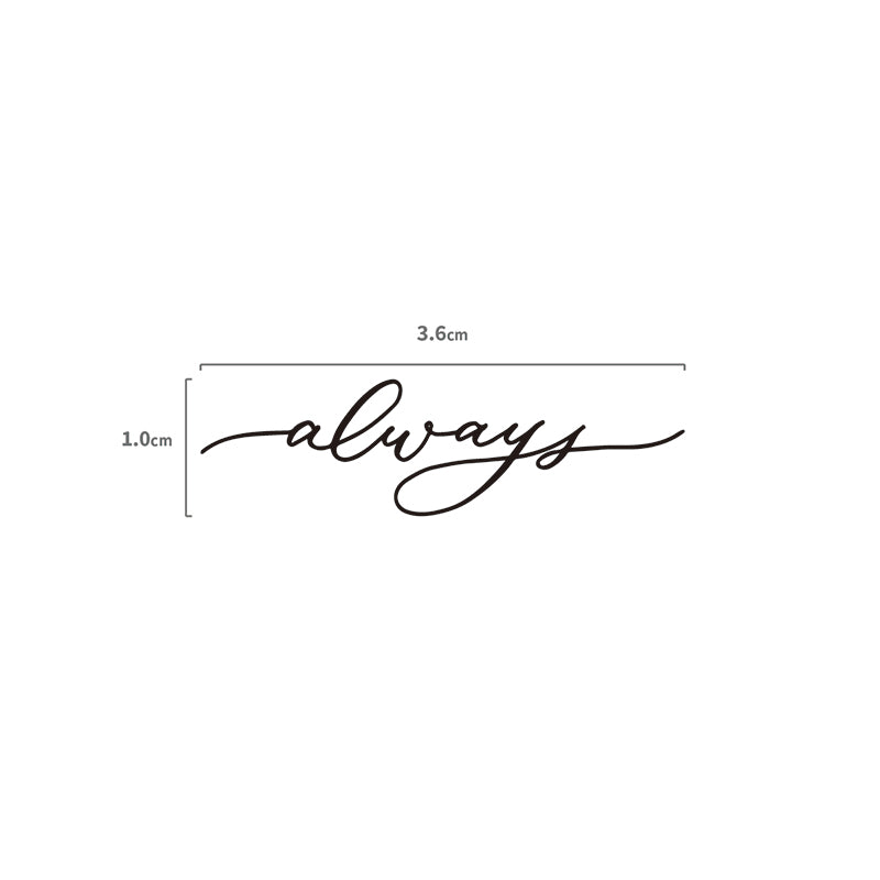 Always Schriftzug Temporaeres Tattoo Größenangabe
