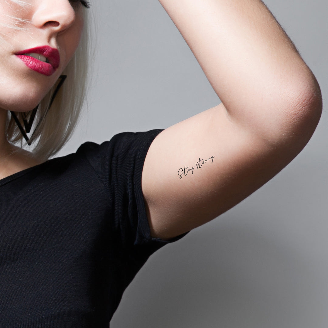 Stay Strong Schriftzug Temporäres Tattoo