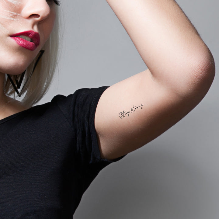 Stay Strong Schriftzug Temporäres Tattoo